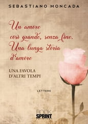 Un amore così grande, senza fine.