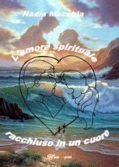 L amore spirituale racchiuso in un cuore
