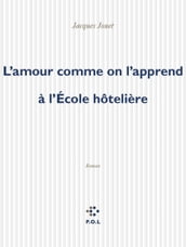 L amour comme on l apprend à l École hôtelière