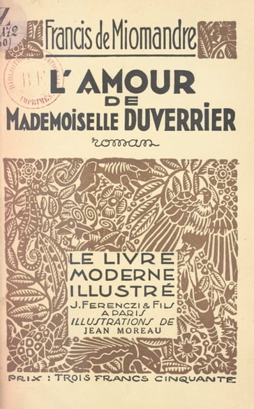 L'amour de Mademoiselle Duverrier - Francis de Miomandre