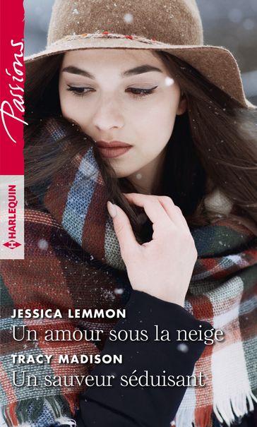 Un amour sous la neige - Un sauveur séduisant - Jessica Lemmon - Tracy Madison