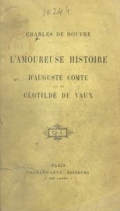L amoureuse histoire d Auguste Comte et de Clotilde de Vaux