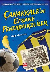 Çanakkale de Efsane Fenerbahçeliler