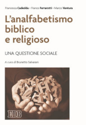 L analfabetismo biblico e religioso. Una questione sociale