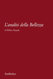 L analisi della bellezza. Nuova ediz.