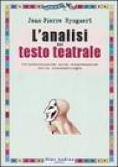 L analisi del testo teatrale. Un introduzione alla comprensione della drammaturgia