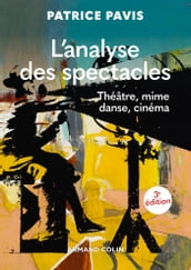 L analyse des spectacles - 3e éd.