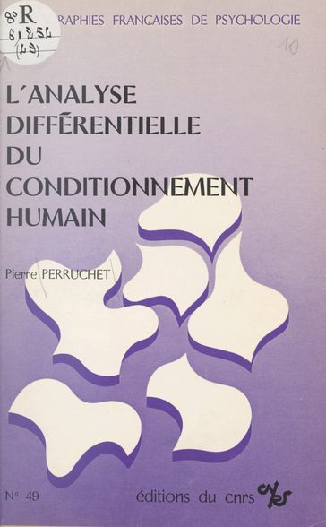 L'analyse différentielle du conditionnement humain - Pierre Perruchet