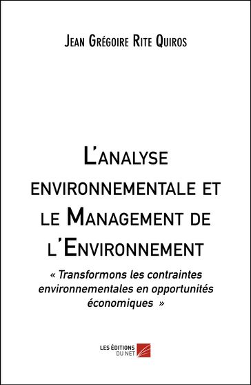 L'analyse environnementale et le Management de l'Environnement - Jean Grégoire Rite Quiros