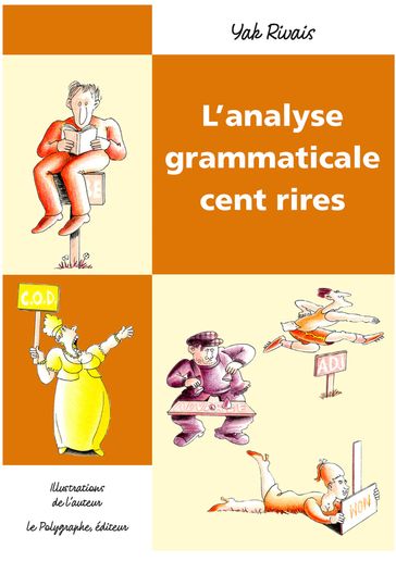 L'analyse grammaticale cent rires - Yak Rivais