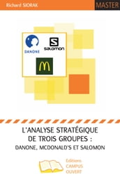 L analyse stratégique de trois groupes : Danone, McDonald s et Salomon