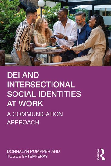 DEI and Intersectional Social Identities at Work - Donnalyn Pompper - Tugce Ertem-Eray