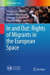 In and Out: Rights of Migrants in the European Space