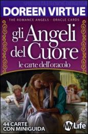 Gli angeli del cuore. Le carte dell oracolo. 44 Carte