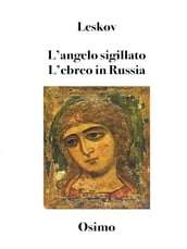 L angelo sigillato. L ebreo in Russia (Tradotto)