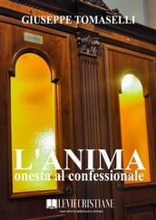 L anima onesta al confessionale