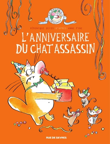 L'anniversaire du chat assassin - tome 4 - Anne Fine