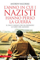 L anno in cui i nazisti hanno perso la guerra