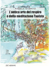 L antica arte del respiro e della meditazione taoista