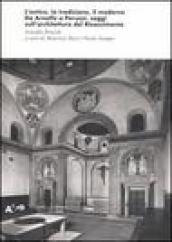 L antico, la tradizione, il moderno. Da Arnolfo a Peruzzi, saggi sull architettura del Rinascimento