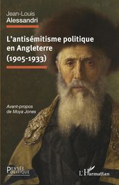 L antisémitisme politique en Angleterre (1905-1933)