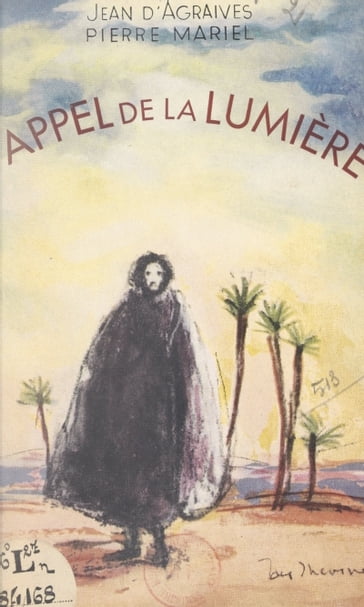 L'appel de la lumière, Charles de Foucauld au Maroc - Jean d