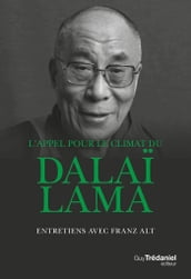 L appel pour le climat du Dalaï-Lama - Entretiens avec Franz Alt