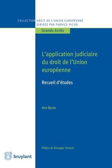 L'application judiciaire du droit de l'Union européenne - Ami Barav - Giuseppe Tesauro