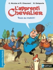 L apprenti Chevalier : Tous au match !