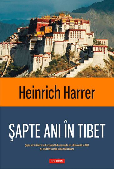 apte ani în Tibet - Heinrich Harrer