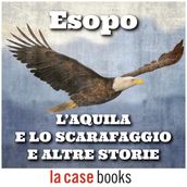 L aquila e lo scarafaggio e altre storie