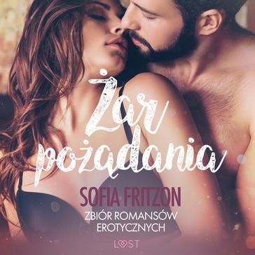 ar podania - zbiór romansów erotycznych - Sofia Fritzson