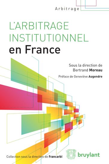 L'arbitrage institutionnel en France - Geneviève Augendre