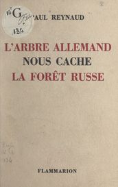 L arbre allemand nous cache la forêt russe