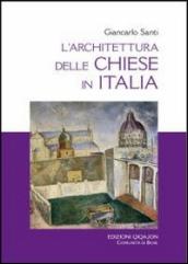L architettura delle chiese in Italia. Il dibattito, i riferimenti, i temi