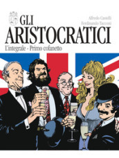 Gli aristocratici. L integrale. Primo cofanetto. 1-5.