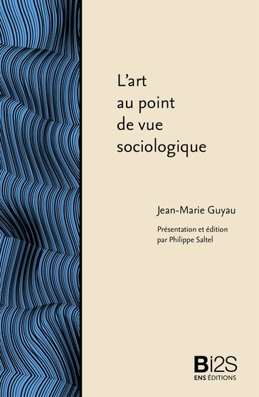 L'art au point de vue sociologique - Jean-Marie Guyau