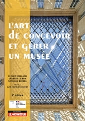 L art de concevoir et gérer un musée