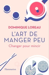 L art de manger peu. Changer pour mincir