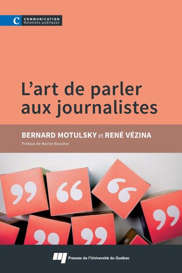 L'art de parler aux journalistes - Bernard Motulsky - René Vézina