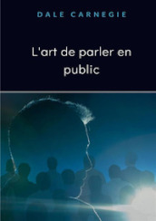 L art de parler en public. Nuova ediz.