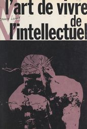 L art de vivre de l intellectuel