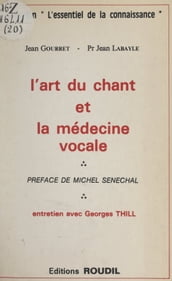 L art du chant et la médecine vocale