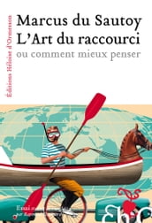 L art du raccourci ou comment mieux penser