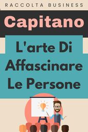 L arte Di Affascinare Le Persone