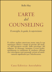 L arte del counseling. Il consiglio, la guida, la supervisione