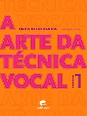 A arte da técnica vocal: caderno 1