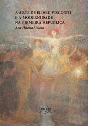 A arte de Eliseu Visconti e a modernidade na Primeira República