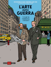 L arte della guerra. Un avventura di Blake e Mortimer a New York