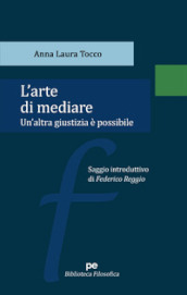 L arte di mediare. Un altra giustizia è possibile